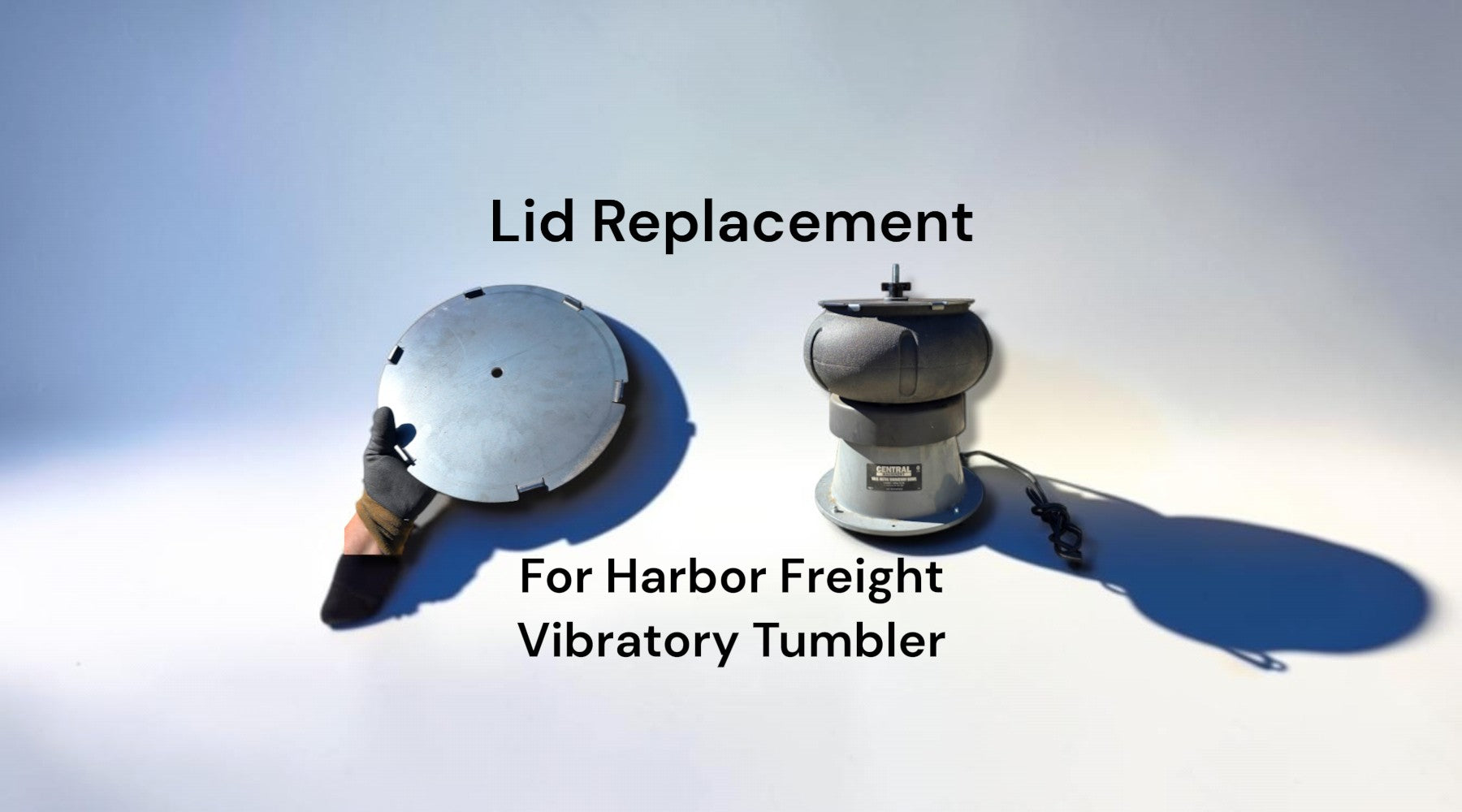 lid replacement for harbor freight vibratory tumbler